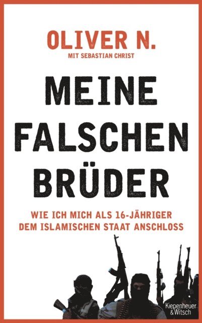 Sebastian Christ, Oliver N. - Meine falschen Brüder, E-bok