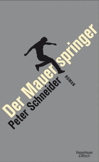 Peter Schneider - Der Mauerspringer, E-bok