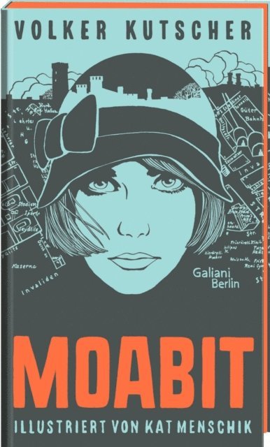 Kat Menschik, Volker Kutscher - Moabit, E-bok