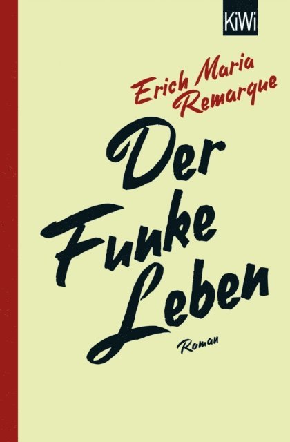 E.M. Remarque, Thomas F. Schneider - Der Funke Leben, E-bok