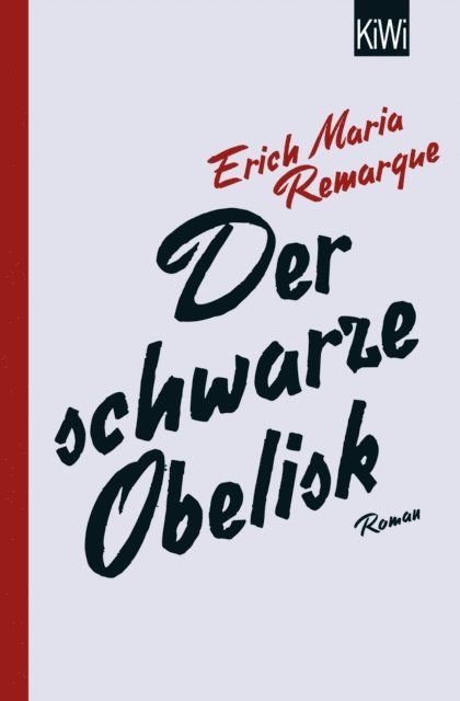 E.M. Remarque, Thomas F. Schneider - Der schwarze Obelisk, E-bok