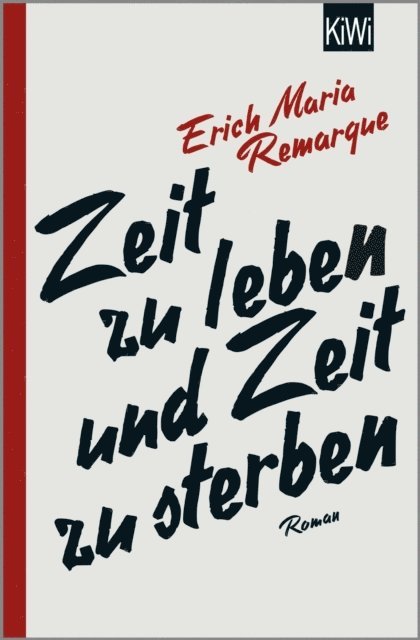 E.M. Remarque, Thomas F. Schneider - Zeit zu leben und Zeit zu sterben, E-bok