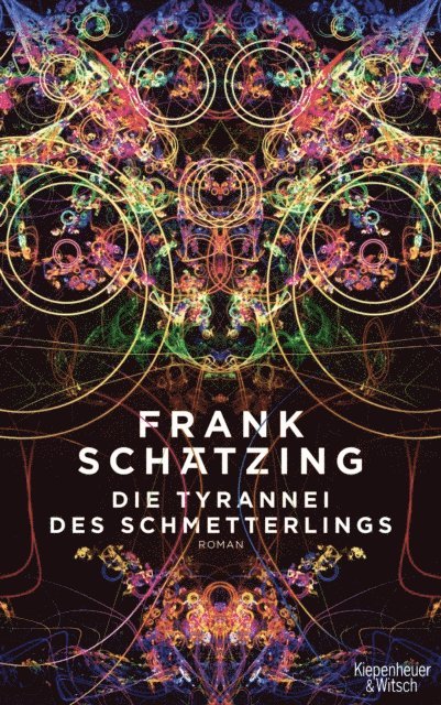 Frank Schatzing - Die Tyrannei des Schmetterlings, E-bok
