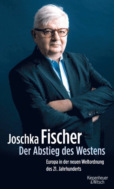 Joschka Fischer - Der Abstieg des Westens, E-bok