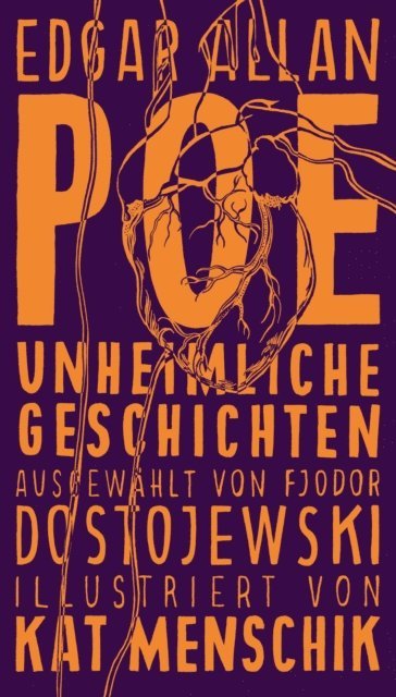 Kat Menschik, Edgar Allan Poe - Poe: Unheimliche Geschichten, E-bok
