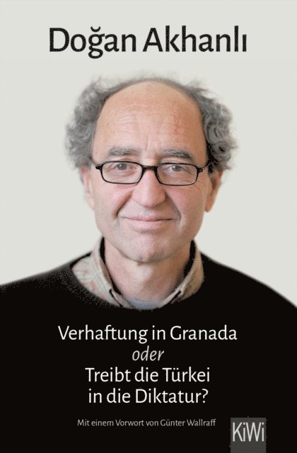 Dogan Akhanli - Verhaftung in Granada, E-bok