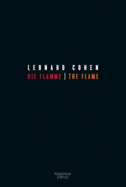 Leonard Cohen - Die Flamme - The Flame, E-bok