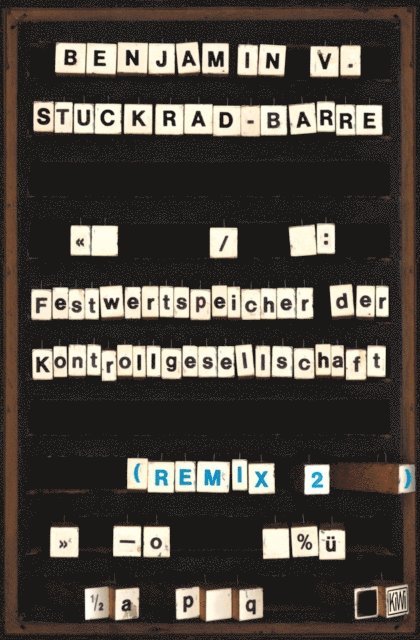 Benjamin von Stuckrad-Barre - Festwertspeicher der Kontrollgesellschaft, E-bok