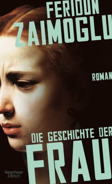 Feridun Zaimoglu - Die Geschichte der Frau, E-bok. Tillgänglighet: Lägg i varukorg