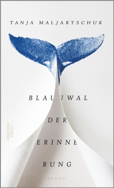 Tanja Maljartschuk - Blauwal der Erinnerung, E-bok