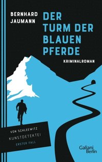 Der Turm der blauen Pferde