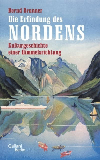 Bernd Brunner - Die Erfindung des Nordens, E-bok