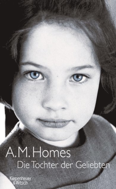 A.M. Homes - Die Tochter der Geliebten, E-bok