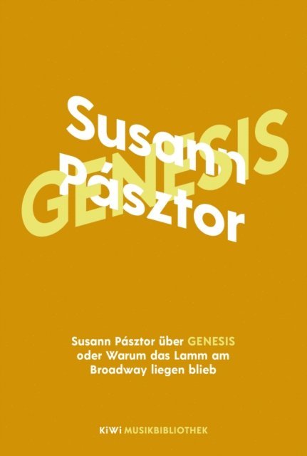 Susann Pasztor - Susann Pásztor über Genesis oder Warum das Lamm am Broadway liegen blieb, E-bok