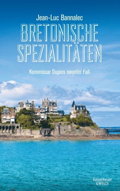 Jean-Luc Bannalec - Bretonische Spezialitäten, E-bok