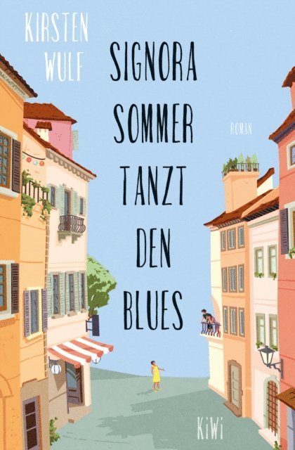 Kirsten Wulf - Signora Sommer tanzt den Blues, E-bok