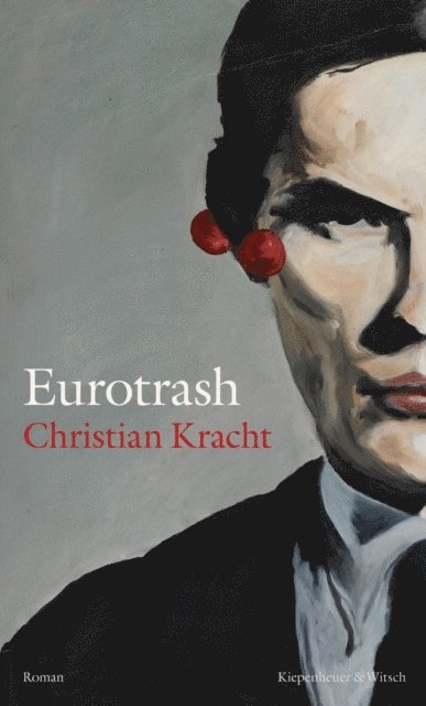 Christian Kracht - Eurotrash, E-bok