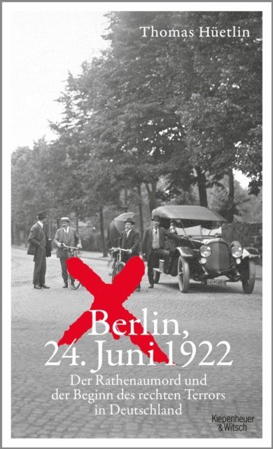 Thomas Huetlin - Berlin, 24. Juni 1922, E-bok