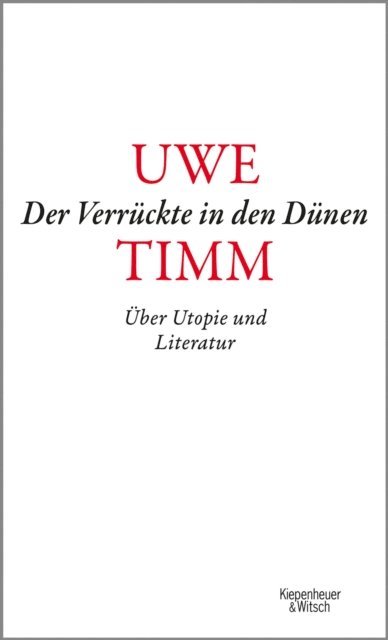 Uwe Timm - Der Verrückte in den Dünen, E-bok