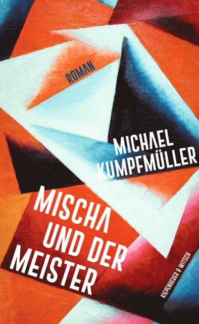 Michael Kumpfmuller - Mischa und der Meister, E-bok