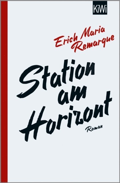 E.M. Remarque, Thomas F. Schneider - Station am Horizont, E-bok