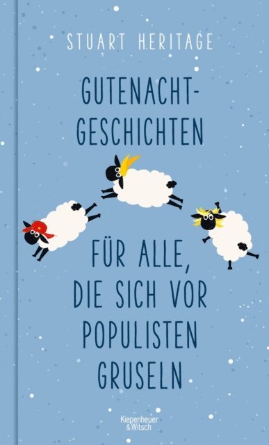 Stuart Heritage - Gutenachtgeschichten für alle, die sich vor Populisten gruseln, E-bok
