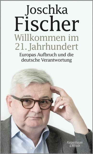 Joschka Fischer - Willkommen im 21. Jahrhundert, E-bok