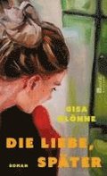 Die Liebe, sp�ter