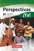 Perspectivas Ya! B1. Kurs- und Arbeitsbuch mit Vokabeltaschenbuch und Lsungsheft