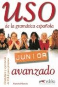 Uso de la grammatica espanola Junior. Avanzado. Übungsbuch