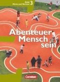 Abenteuer Mensch sein 3. Ethik/LER/Werte und Normen 9./10. Westliche Bundesl�nder