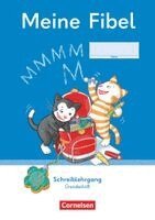 Liane Lemke - Meine Fibel 1. Schuljahr - Ausgabe 2022 - Schreiblehrgang Grundschrift, Häftad