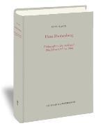 Kurt Flasch - Hans Blumenberg: Philosoph in Deutschland: Die Jahre 1945 Bis 1966, Inbunden