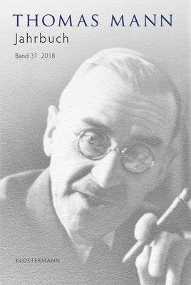 Katrin Bedenig, Hans Wisskirchen - Thomas Mann Jahrbuch: 2018, Häftad
