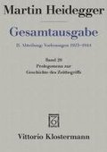 Gesamtausgabe Abt. 2 Vorlesungen Bd. 20. Prolegomena zur Geschichte des Zeitbegriffs
