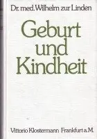 Wilhelm Zurlinden, Günter Schönemann - Geburt Und Kindheit: Pflege - Ernahrung - Erziehung, Inbunden. Tillgänglighet: Lägg i varukorg