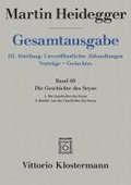 Die Geschichte Des Seyns. 1. Die Geschichte Des Seyns (1938/40) 2. Koinon. Aus Der Geschichte Des Seyns (1939)