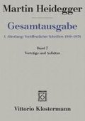 Gesamtausgabe. 4 Abteilungen / 1. Abt: Verffentlichte Schriften / Vortrge und Aufstze (1936-1953)