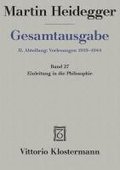 Gesamtausgabe Abt. 2 Vorlesungen Bd. 27. Einleitung in die Philosophie