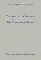 Massimo Ferrari Zumbini - Die Wurzeln Des Bosen: Grunderjahre Des Antisemitismus: Von Der Bimarckzeit Zu Hitler, Inbunden. Tillgänglighet: Lägg i varukorg