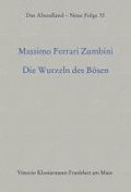 Die Wurzeln Des Bosen: Grunderjahre Des Antisemitismus: Von Der Bimarckzeit Zu Hitler