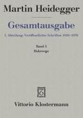 Gesamtausgabe. 4 Abteilungen / 1. Abt: Verffentlichte Schriften / Holzwege (1935-1946)