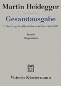 Martin Heidegger, Gesamtausgabe: Wegmarken (1919-1961)
