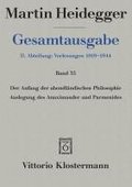 Gesamtausgabe. 4 Abteilungen / Der Anfang der abendlndischen Philosophie