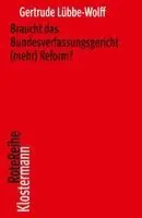 Gertrude Lübbe-Wolff - Braucht das Bundesverfassungsgericht (mehr) Reform?, Häftad. Tillgänglighet: Lägg i varukorg