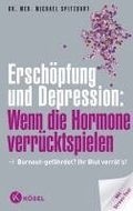 Ersch�pfung und Depression: Wenn die Hormone verr�cktspielen