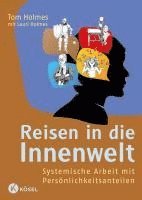 Tom Holmes, Lauri Holmes - Reisen in die Innenwelt, Häftad