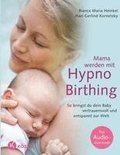Mama werden mit Hypnobirthing