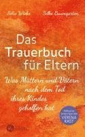 Silia Wiebe, Silke Baumgarten - Das Trauerbuch für Eltern, Inbunden