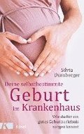 Deine selbstbestimmte Geburt im Krankenhaus